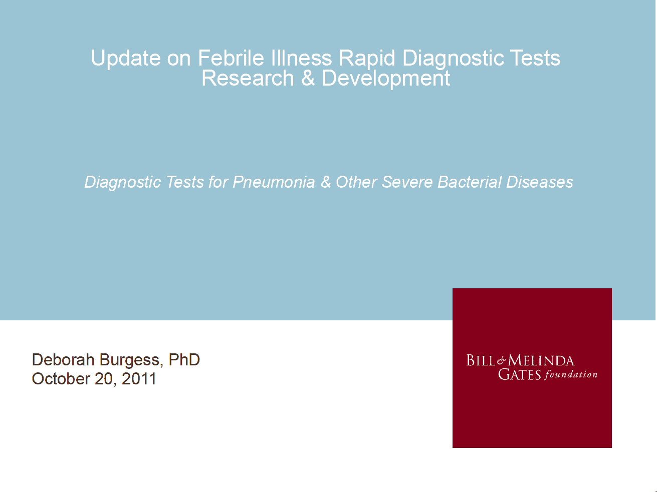 Update on Febrile Illness Rapid Diagnostic Tests Research & Development