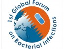 The 1st Global Forum on Bacterial Infections: Balancing Treatment Access and Antibiotic Resistance